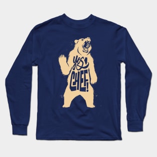 Yes, Chef! Long Sleeve T-Shirt